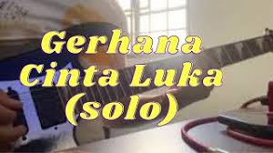 Patah tumbuh hilang berganti mengertilah oh walaupun berbeza akhirnya terimalah. Iklim Gerhana Cinta Luka Guitar Solo Cover Youtube Cute766