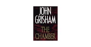 The Chamber: A Novel: Grisham, John: 9780385424721: Amazon.com: Books