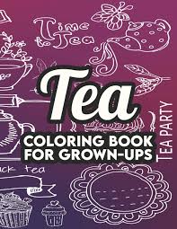 Print them out and make a book for the first week of school! Amazon Com Tea Coloring Book For Grown Ups A Collection Of Tea Inspired Illustrations To Color Coloring Sheets With Stress Relieving Designs 9798696904603 Carabo Harper Lee Books