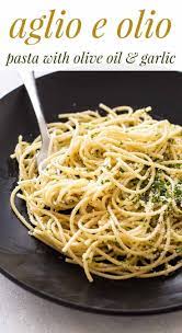 15 Minute Pasta With Olive Oil And Garlic Recipe Pasta With Olives Easy Pasta Recipes Easy Pasta