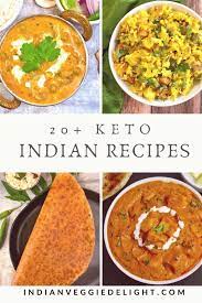 Keto Indian Food Recipes Indian Veggie Delight Keto Indian Food Indian Food Recipes Indian Food Recipes Vegetarian