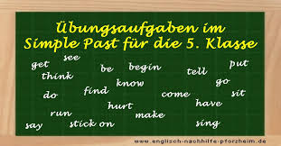Noch heute in deutsch 5. Simple Past Ubungen Mit Losungen Fur Die 5 Klasse