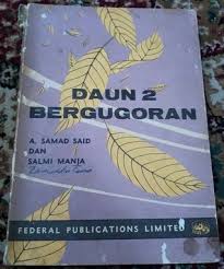 Abdul samad bin mohamed said (born 8 february 1932) is a malaysian novelist and poet. Daun Daun Berguguran By A Samad Said