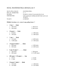 Salam, kembali lagi dengan kumpulansoalulangan.blogspot.com, yang menghadirkan soal soal terbaru dan berkwalitas. Soal Matematika Kelas 5 Sd