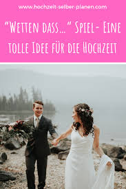 Wetten Dass Spiel Eine Tolle Idee Fur Die Hochzeit Hochzeit Spiele Hochzeit Hochzeit Diana