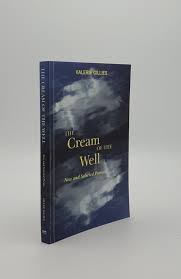 Maybe you would like to learn more about one of these? 9781910021682 The Cream Of The Well New And Selected Poems By Valerie Gillies