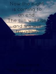 The Sun Will Rise And We Will Start Again Truce Twenty One Pilots Top Now The Night Is Coming To An End The Sun Will Rise And We Will Try Again