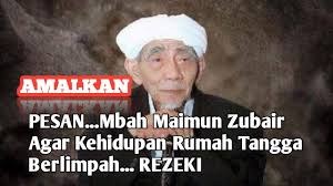 Berikut ini amalan agar rezeki lancar, ijazah amalan doa dari syaikhina kh.maimoen zubair. Amalkan Pesan Mbah Maimun Zubair Agar Rumah Tangga Berlimpah Rezeki Youtube