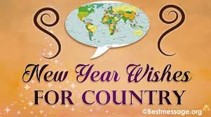 May you find the best moments and happiest moments to celebrate. Short Happy New Year Messages And Wishes For Country Best Message