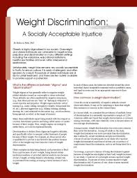 If a woman is rh negative, she will most likely receive a rhogam injection. Weight Discrimination A Socially Acceptable Injustice Obesity Action Coalition