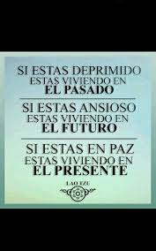 Pasado Presente Y Futuro Frases De Inspiracion Frases Motivadoras Frases Bonitas