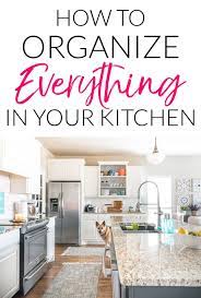 Make everyday items/ the things you use most easy to reach. How To Organize Kitchen Cabinets Polished Habitat