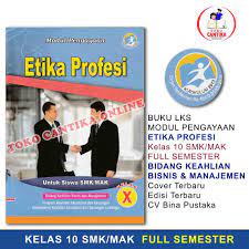 Lks etika profesi kelas 10. Buku Lks Etika Profesi Kelas 10 Smk Mak Kurikulum 2013 Modul Pengayaan Bisnis Shopee Indonesia