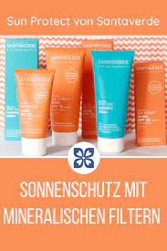 mineralischer sonnenschutz die neue sun protect serie von santaverde anzeige herbsandflowers de in 2020 naturkosmetik kosmetik after sun pflege