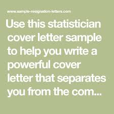 Writing A Statistician Cover Letter With Sample Cover Letter Cover Letter Sample Lettering