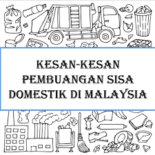62% menganggap dokumen ini bermanfaat, tandai dokumen ini sebagai bermanfaat. Kesan Kesan Pembuangan Sisa Domestik Di Malaysia Norzie Podcast Listen Notes