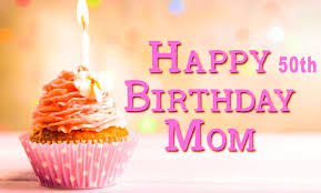 Happy birthday and cheers to you! 50th Birthday Wishes For Mom Quotes Messages Ultra Wishes