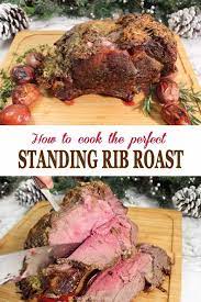 How To Cook The Perfect Standing Rib Roast Recipe Rib Roast Recipe Standing Rib Roast Rib Roast