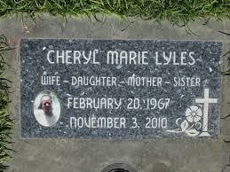 Cheryl Marie Lyles (1967-2010)