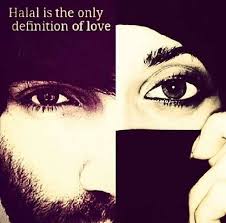 Halal Is The Only Definition Of Love Islam Marriage Definition Of Love Love In Islam