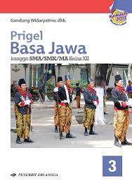 Download kisi kisi soal uas bahasa dan sastra inggris sma kelas x xi xii. Buku Paket Bahasa Jawa Kelas 12 Kurikulum 2013 Revisi Sekolah