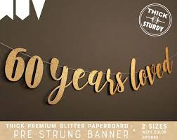 60th Birthday Banner With Picture 60th Birthday Banner 60 Years Loved Glitter Banner 60th Etsy 60th Birthday Banner 60th Birthday Decorations 60th Birthday Ideas For Mom