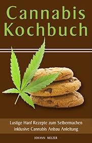 Dann einfach auf das gewünschte bild tippen, oben rechts den punkt share > download image auswählen, auf dem smartphone speichern und anschließend verschicken! Amazon Com Cannabis Kochbuch Lustige Hanf Rezepte Zum Selbermachen Inklusive Cannabis Anbau Anleitung German Edition Ebook Mezner Johann Kindle Store