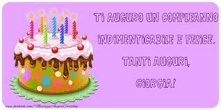 Cartoline Di Compleanno Ti Auguro Un Compleanno Indimenticabile E Felice Tanti Auguri Giorgia Cartolina Di Compleanno Auguri Di Buon Compleanno Compleanno