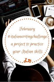 Italian Writing Practice A Challenge To Practice Your Skills Instantly Italy Italia