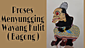 Check spelling or type a new query. Proses Menyungging Wayang Kulit Bagong Youtube
