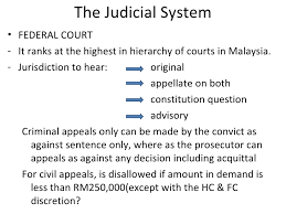 The federal court, the highest court in malaysia, reviews decisions referred from the. Malaysian Legal System
