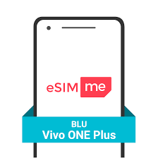 Get eSIM for your ❤︎ BLU Vivo ONE Plus ...