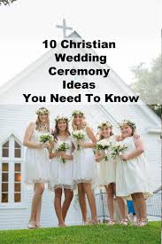 See more ideas about non religious wedding ceremony, wedding ceremony, ceremony. 10 Christian Wedding Ceremony Ideas You Need To Know Bridalpulse