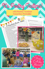 It S Poetry Teatime 60 Poetry Teatime Favorites Printable They Call Me Blessed Poetry Tea Time Homeschool Poetry Poetry Tea