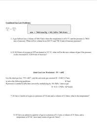 In this chemistry worksheet, learners use the ideal gas equation site by clicking on the new question button and responding to the question that is presented in the box. How To Solve Combined Gas Law With Stp