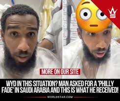 WYD In This Situation? Man Asked For A 'Philly Fade' In Saudi Arabia And  This Is What He Received!