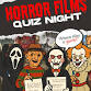 Horror Films Quiz Night (Thursday, Oct. 23 | 8PM) event image