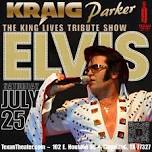 KRAIG PARKER AS ELVIS