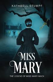 Miss Mary: The Legend of Miss Mary Mack : Summers, Cindy, Stumpf, Kathbell:  Amazon.ae: كتب