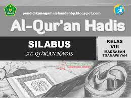 Maybe you would like to learn more about one of these? Silabus Al Qur An Hadis Kelas Viii Mts Kurikulum 2013 Pendidikan Agama Islam
