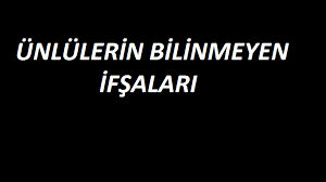 Ã¼nlÃ¼ ifÅŸalarÄ± ile ilgili gÃ¶rsel sonucu