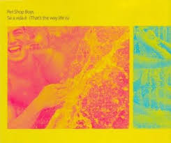 It was released in august 1996 (april 1997 in the u.s.). Se A Vida E That S The Way Life Is By Pet Shop Boys Single Parlophone Cdrdj 6443 Reviews Ratings Credits Song List Rate Your Music