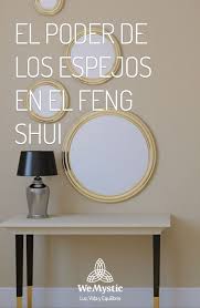 Descubre El Poder De Los Espejos En El Feng Shui Wemystic Feng Shui Decoracion Fenshui Espejos En La Sala