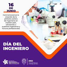 El 16 de junio de 1865, se inició la enseñanza de esta carrera en la universidad de buenos aires. 16 De Junio Dia Del Ingeniero En Argentina Facultad De Agronomia Y Agroindustrias Unse Faya Unse