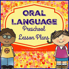Oral Language Preschool Lesson Plans Preschool Lesson Plans Language Activities Preschool Oral Language Activities