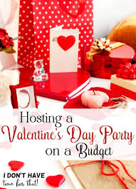 Some people keep it classic with a romantic date night, and some make it all about the kids. Hosting A Valentine S Day Party On A Budget I Don T Have Time For That