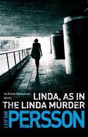 Leif gustav willy persson (born 12 march 1945) is a swedish criminologist and novelist. Linda Som I Lindamordet By Leif G W Persson