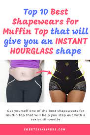 Top 10 Best Shapewear For Muffin Top Read This Before You Buy In 2021 Sweet Skin Liners Best Body Shapewear Shapewear Best Shapewear For Tummy