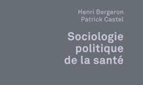 Sociologie Politique De La Sante Sciences Po Chaire Sante