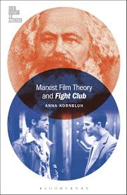 Marxist Film Theory and Fight Club' by Anna Kornbluh reviewed by Damian  Winczewski